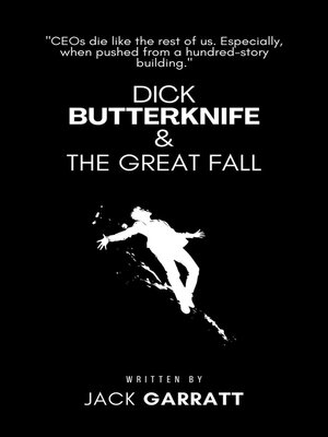 cover image of Dick Butterknife and the Great Fall